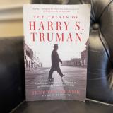 The Trials of Harry S. Truman by Jeffrey Frank