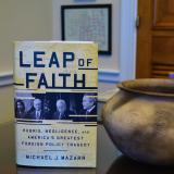 Leap of Faith    Hubris, Negligence, and America's Greatest Foreign Policy Tragedy