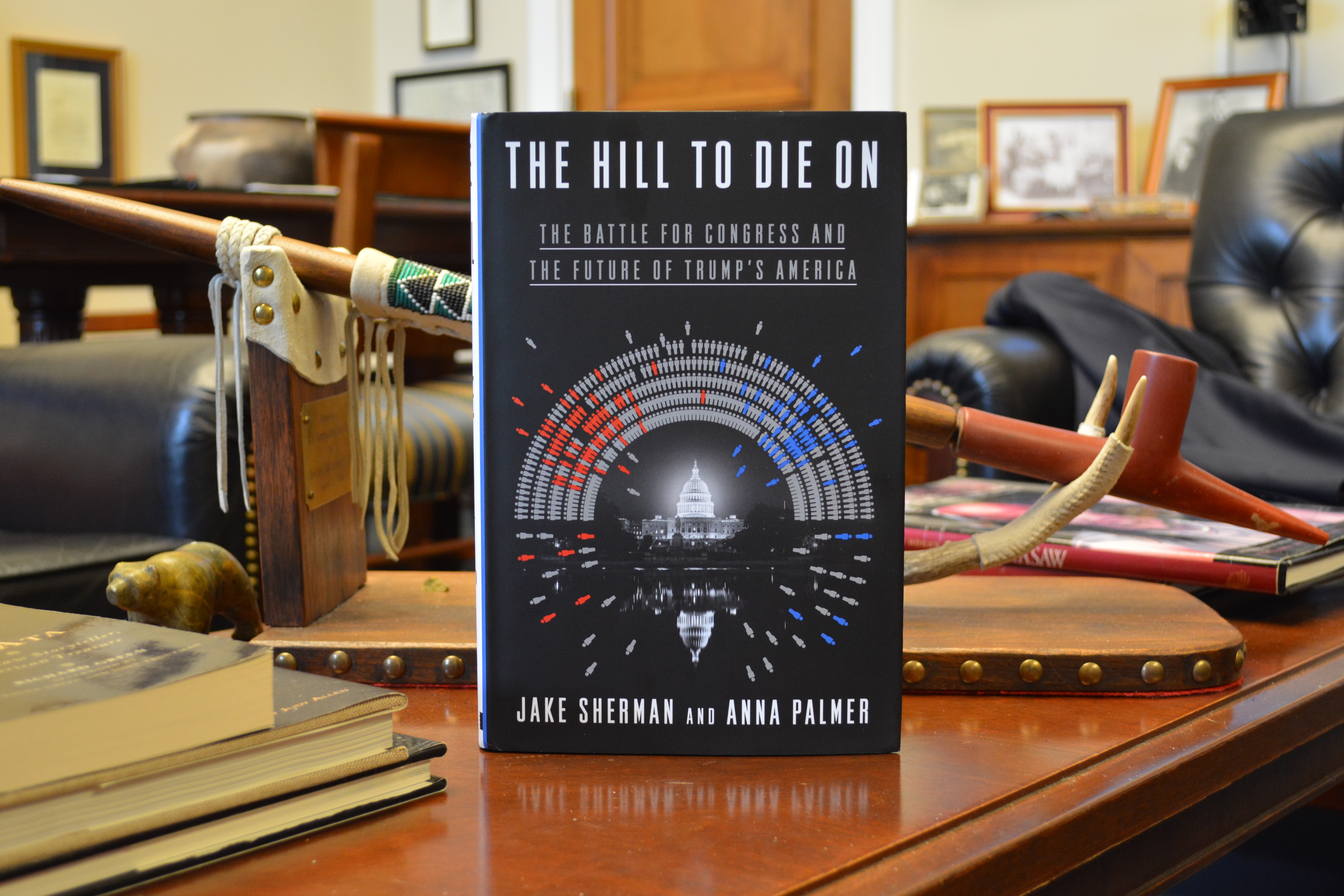 The Hill To Die On: The Battle for Congress and the Future of Trump's America